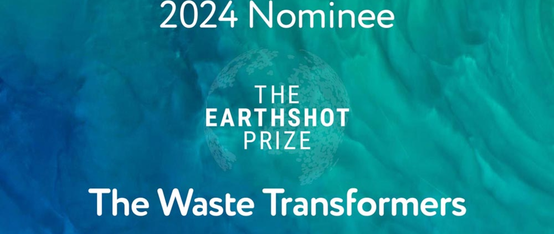 The Waste Transformers: Nominated for The Earthshot Prize 2024